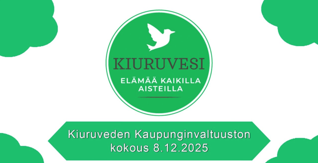 Kiuruveden Valtuuston kokous 8.12.2025 kl 18:00